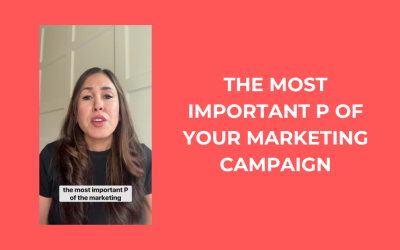 The most important P of your marketing campaign